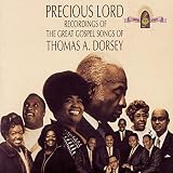Precious Lord: Songs of Thomas a Dorsey
