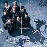 【Amazon.co.jp限定】Da-Da-Da [初回限定盤A] [CD + Blu-ray] - ICEx （W特典／早期予約特典 ： Da-Da-Daオリジナルトレーディングカード (ランダム9種) ＆ Amazon.co.jp限定特典 ： メガジャケ　付）（早期予約特典対象期間: ～11月10日(月)正午12：00まで）