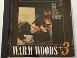 ウォーム・ウッズ・プラス・スリー / Warm Woods +3