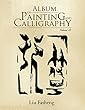 Album of Painting and Calligraphy: Volume III (English Edition)