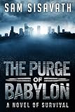 The Purge of Babylon: A Novel of Survival (Purge of Babylon, Book 1) (English Edition)