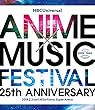 NBCUniversal ANIME×MUSIC FESTIVAL~25th ANNIVERSARY~ [Blu-ray]