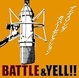 アニメソングカバーセレクション~BATTLE&YELL!!