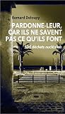 Pardonne-leur, car ils ne savent pas ce qu’ils font: SOS déchets nucléaires (French Edition)