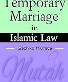 Temporary Marriage In Islamic Law (English Edition)