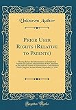 Prior User Rights (Relative to Patents): Hearing Before the Subcommittee on Intellectual Property and Judicial Administration of the Committee on the Judiciary House of Representative, One Hundred Third Congress, Second Session, September 13, 1994