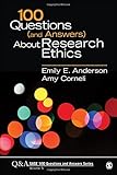 100 Questions (and Answers)About Research Ethics (SAGE 100 Questions and Answers)