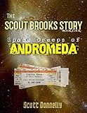 The Scout Brooks Story: Space Creeps of Andromeda