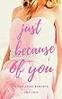 Just Because of You: A New Adult Romance (English Edition)