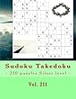 Sudoku Takedoku - 250 Puzzles Silver Level - Vol. 211: 9 X 9 Pitstop. the Book Sudoku - Game, Logic and Entertainment. Large Font.