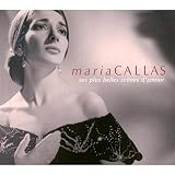 Maria Callas : Ses Plus Belles