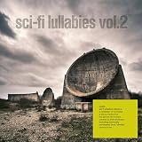 Sci Fi Lullabies Volume 2 (2LP) (Ltd) [Analog]