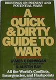 A Quick & Dirty Guide to War: Briefings on Present and Potential Wars