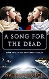 A Song For The Dead (The Unity Empire Series Book 2) (English Edition)