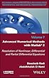 Advanced Numerical Methods with Matlab 2: Resolution of Nonlinear, Differential and Partial Differential Equations (Mathematical and Mechanical Engineering)