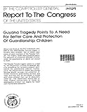 Guyana Tragedy Points to a Need for Better Care and Protection of Guardianship Children