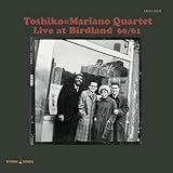 TOSHIKO MARIANO QUARTET/LIVE AT BIRDLAND