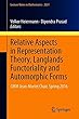 Relative Aspects in Representation Theory, Langlands Functoriality and Automorphic Forms: CIRM Jean-Morlet Chair, Spring 2016 (Lecture Notes in Mathematics)