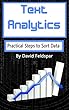 Text Analytics: Practical Steps to Sort Data (English Edition)