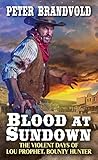 Blood at Sundown (Lou Prophet, Bounty Hunter)