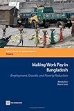 Image de Making Work Pay in Bangladesh: Employment, Growth, and Poverty Reduction (Directions in Development)