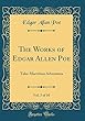 The Works of Edgar Allen Poe, Vol. 3 of 10: Tales-Marvelous Adventures (Classic Reprint)