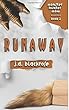 Runaway: A New Templar Knights Novella (Monster Hunter Mom)