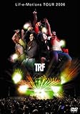TRF Lif-e-Motions Tour 2006