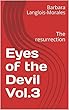 Eyes of the Devil Vol.3: The resurrection (Eyes of the Devil saga) (English Edition)