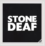 STONE DEAF