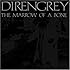 Dir en grey「THE MARROW OF A BONE」