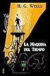 La Maquina del Tiempo: The Time Machine, Spanish edition