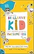 Diary a Brilliant Kid: Top Secret Guide to Awesomeness