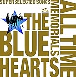The Blue Hearts - 30th Anniversary All Time Memorials Super Selected Songs (Type B) (2CDS) [Japan CD] MECR-3034 by The Blue Hearts