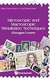 Microscopic and Macroscopic Simulation Techniques:Kharagpur Lectures (Classical Mechanics Continuum)
