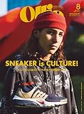 Ollie (オーリー)2016年 08 月号 [雑誌] (SNEAKER is CULTURE!)