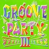 GROOVE PARTY III