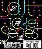 Youth Ticket Series Vol.1 BULLET TRAIN ONEMAN SHOW SPRING HALL TOUR 2015 �g20������LINK �l���RING�h