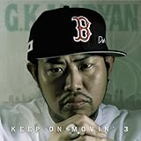 KEEP ON MOVIN�f3