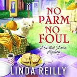 No Parm No Foul (Grilled Cheese Mysteries)