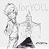 ハジ→「for YOU。(通常盤)」