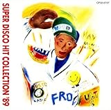 決定盤!ディスコ・ベスト・ヒッツ'89 Amazon.co.jp: ディスコ・ベスト・ヒッツ'89: ミュージック