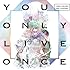 You Only Live Once(CD盤)