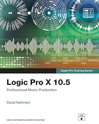 Amazon Co Jp Logic Pro X 10 5 Apple Pro Training Series Professional Music Production English Edition 電子書籍 Nahmani David 洋書