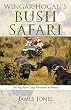Wingar Hogan's Bush Safari: The Big Bush Gang Adventure at Bunyip