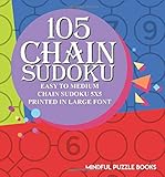 105 Chain Sudoku: Easy to Medium Chain Sudoku 5x5 Printed in Large Font (Chain Puzzles)