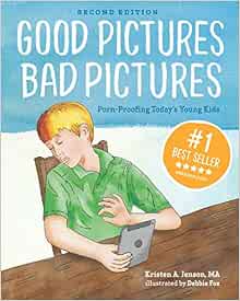Amazon | Good Pictures Bad Pictures: Porn-Proofing Today's Young ...