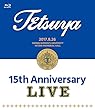15th ANNIVERSARY LIVE [Blu-ray]