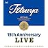 15th ANNIVERSARY LIVE（Blu-ray）