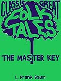 The Master Key (Classic Folk Tales)